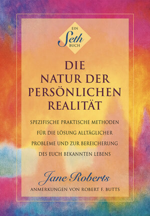 Buchcover Die Natur der persönlichen Realität | Jane Roberts | EAN 9783907833407 | ISBN 3-907833-40-6 | ISBN 978-3-907833-40-7