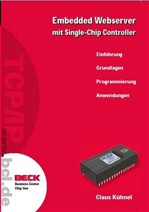 Buchcover Embedded Webserver | Claus Kühnel | EAN 9783907857014 | ISBN 3-907857-01-1 | ISBN 978-3-907857-01-4