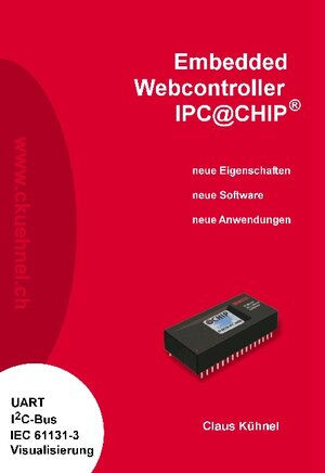 Buchcover Embedded Webcontroller IPC@CHIP® | Claus Kühnel | EAN 9783907857052 | ISBN 3-907857-05-4 | ISBN 978-3-907857-05-2
