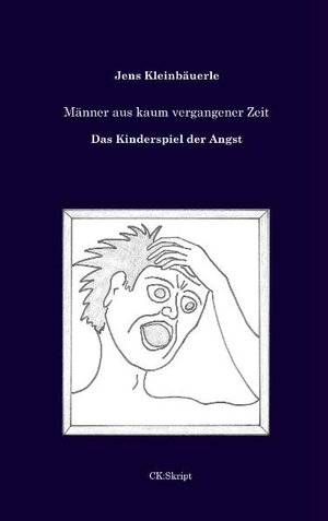 Buchcover Männer aus kaum vergangener Zeit | Jens Kleinbäuerle | EAN 9783907857076 | ISBN 3-907857-07-0 | ISBN 978-3-907857-07-6