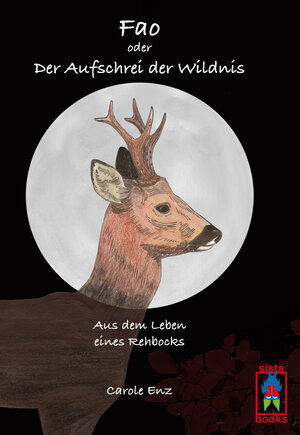 Buchcover Fao oder Der Aufschrei der Wildnis | Carole Enz | EAN 9783907860922 | ISBN 3-907860-92-6 | ISBN 978-3-907860-92-2