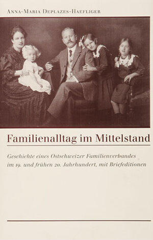 Buchcover Familienalltag im Mittelstand | Anna M Deplazes-Haefliger | EAN 9783908048442 | ISBN 3-908048-44-3 | ISBN 978-3-908048-44-2