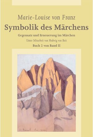 Buchcover Symbolik des Märchens, Buch 2 von Band II | Marie-Louise von Franz | EAN 9783908116790 | ISBN 3-908116-79-1 | ISBN 978-3-908116-79-0