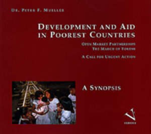 Buchcover Development and AID in Poorest Countries. Open Market Parnerships - The March of Tokens | Peter F. Mueller | EAN 9783908143260 | ISBN 3-908143-26-8 | ISBN 978-3-908143-26-0