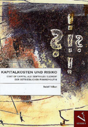 Buchcover Kapitalkosten und Risiko | Rudolf Volkart | EAN 9783908143833 | ISBN 3-908143-83-7 | ISBN 978-3-908143-83-3