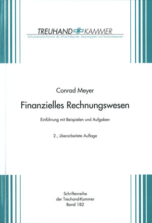 Buchcover Finanzielles Rechnungswesen - Einführung mit Beispielen und Aufgaben | Conrad Meyer | EAN 9783908159803 | ISBN 3-908159-80-6 | ISBN 978-3-908159-80-3