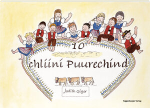 Buchcover 10 chliini Puurechind | Judith Giger | EAN 9783908166924 | ISBN 3-908166-92-6 | ISBN 978-3-908166-92-4