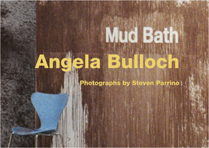 Buchcover Mud Bath | Angela Bulloch | EAN 9783908175384 | ISBN 3-908175-38-0 | ISBN 978-3-908175-38-4