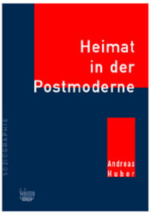 Buchcover Heimat in der Postmoderne | Andreas Huber | EAN 9783908239710 | ISBN 3-908239-71-0 | ISBN 978-3-908239-71-0