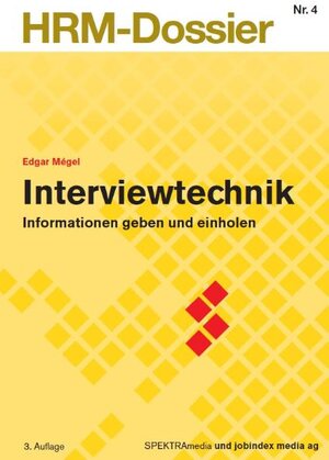 Buchcover Interviewtechnik | Edgar Mégel | EAN 9783908244103 | ISBN 3-908244-10-2 | ISBN 978-3-908244-10-3