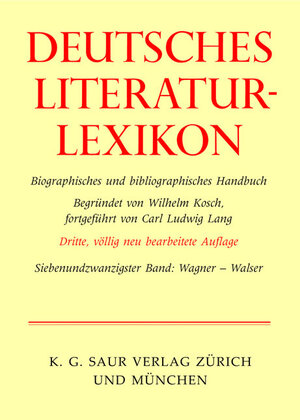 Buchcover Deutsches Literatur-Lexikon / Wagner - Walser | Wilhelm Kosch | EAN 9783908255277 | ISBN 3-908255-27-9 | ISBN 978-3-908255-27-7