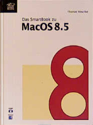 Das Buch zu Mac OS 8.5. Produktiver mit System 8.5. So wird's gemacht