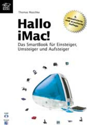 Hallo iMac. Das SmartBook für Einsteiger, Umsteiger und Aufsteiger