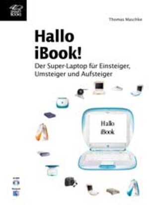 Hallo iBook. Das SmartBook für Einsteiger, Umsteiger, und Aufsteiger