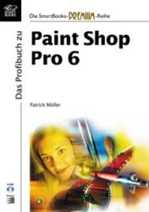 Buchcover JASC PaintShop Pro 6 | Patrick Möller | EAN 9783908490470 | ISBN 3-908490-47-2 | ISBN 978-3-908490-47-0