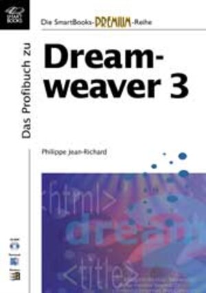 Buchcover Das Profibuch zu DreamWeaver 3 | Philippe Jean-Richard | EAN 9783908490517 | ISBN 3-908490-51-0 | ISBN 978-3-908490-51-7