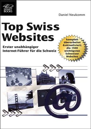 Buchcover Top Swiss Websites | D Neukomm | EAN 9783908492672 | ISBN 3-908492-67-X | ISBN 978-3-908492-67-2