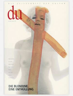 Buchcover du - Zeitschrift für Kultur / Die Blondine. Eine Enthüllung  | EAN 9783908515302 | ISBN 3-908515-30-0 | ISBN 978-3-908515-30-2