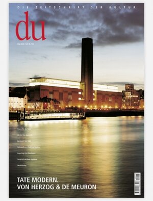 du - Zeitschrift für Kultur: Du, Nr.5, Tate Modern. Von Herzog & De Meuron