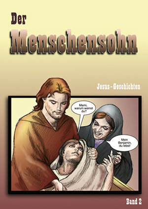 Buchcover Der Menschensohn. Jesus-Geschichten | Teresa Serena | EAN 9783908550068 | ISBN 3-908550-06-8 | ISBN 978-3-908550-06-8