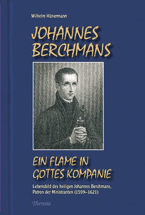 Buchcover Johannes Berchmans | Wilhelm Hünermann | EAN 9783908550341 | ISBN 3-908550-34-3 | ISBN 978-3-908550-34-1