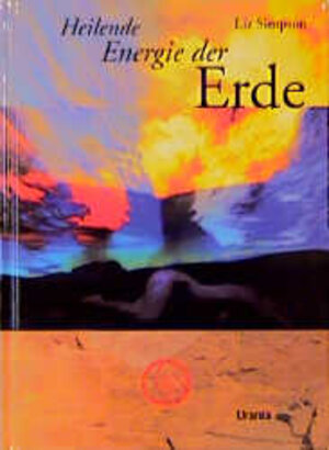 Buchcover Heilende Energie der Erde | Liz Simpson | EAN 9783908652120 | ISBN 3-908652-12-X | ISBN 978-3-908652-12-0