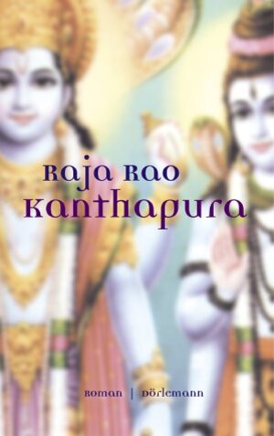 Buchcover Kanthapura | Raja Rao | EAN 9783908777021 | ISBN 3-908777-02-X | ISBN 978-3-908777-02-1