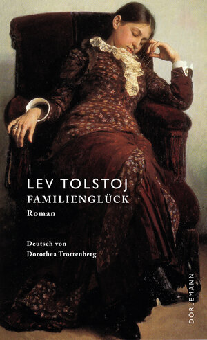 Buchcover Familienglück | Lev Tolstoi | EAN 9783908777625 | ISBN 3-908777-62-3 | ISBN 978-3-908777-62-5