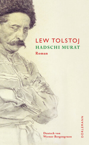Buchcover Hadschi Murat | Lew Tolstoj | EAN 9783908777816 | ISBN 3-908777-81-X | ISBN 978-3-908777-81-6