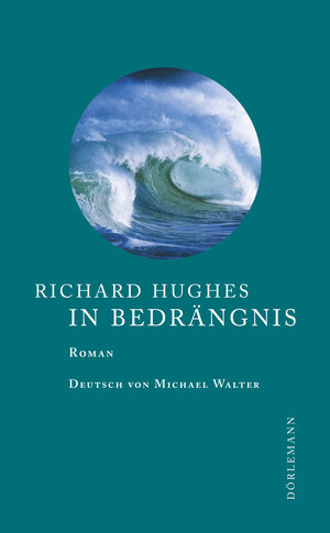 Buchcover In Bedrängnis | Richard Hughes | EAN 9783908777823 | ISBN 3-908777-82-8 | ISBN 978-3-908777-82-3