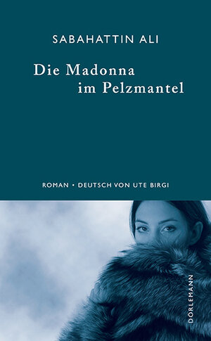 Buchcover Die Madonna im Pelzmantel | Sabahattin Ali | EAN 9783908777960 | ISBN 3-908777-96-8 | ISBN 978-3-908777-96-0