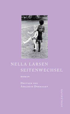 Buchcover Seitenwechsel | Nella Larsen | EAN 9783908778196 | ISBN 3-908778-19-0 | ISBN 978-3-908778-19-6