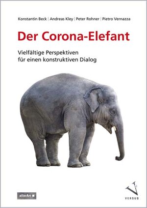 Buchcover Der Corona-Elefant | Konstantin Beck | EAN 9783909066254 | ISBN 3-909066-25-9 | ISBN 978-3-909066-25-4