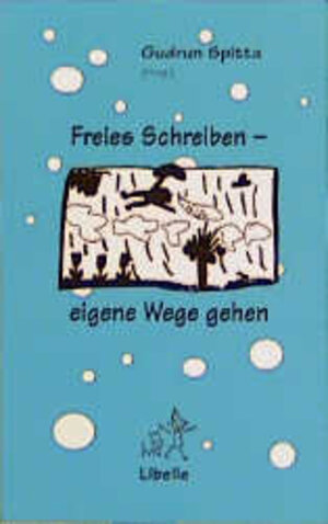 Buchcover Freies Schreiben - eigene Wege gehen | EAN 9783909081806 | ISBN 3-909081-80-0 | ISBN 978-3-909081-80-6