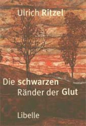 Der schwarzen Ränder der Glut