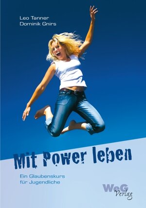 Buchcover Mit Power leben | Leo Tanner | EAN 9783909085606 | ISBN 3-909085-60-1 | ISBN 978-3-909085-60-6