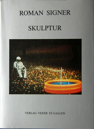 Buchcover Skulptur | Roman Signer | EAN 9783909090006 | ISBN 3-909090-00-1 | ISBN 978-3-909090-00-6
