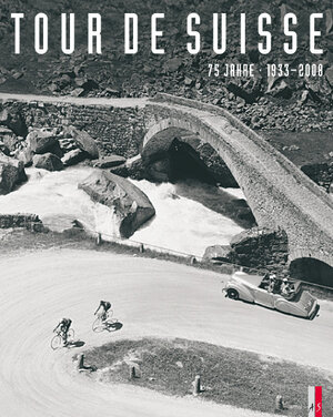 Buchcover Tour de Suisse  | EAN 9783909111534 | ISBN 3-909111-53-X | ISBN 978-3-909111-53-4