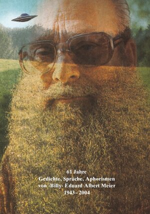 Buchcover 61 Jahre Gedichte, Sprüche, Aphorismen | "Billy" Eduard Albert Meier | EAN 9783909154302 | ISBN 3-909154-30-1 | ISBN 978-3-909154-30-2