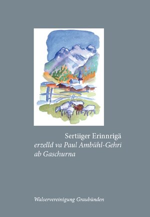 Buchcover Sertiiger Erinnrigä | Paul Ambühl-Gehri | EAN 9783909210046 | ISBN 3-909210-04-X | ISBN 978-3-909210-04-6
