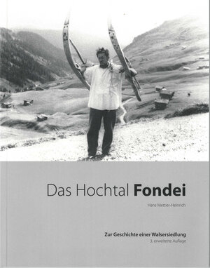 Buchcover Das Hochtal Fondei | Hans Mettier-Heinrich | EAN 9783909210084 | ISBN 3-909210-08-2 | ISBN 978-3-909210-08-4