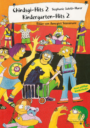 Buchcover Chindsgi-Hits 2 | Stephanie Jakobi-Murer | EAN 9783909415991 | ISBN 3-909415-99-7 | ISBN 978-3-909415-99-1