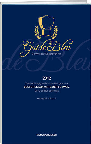 Buchcover Guide Bleu Suisse - Guide gastronomique 2012/13 | Irma Dütsch | EAN 9783909532957 | ISBN 3-909532-95-0 | ISBN 978-3-909532-95-7