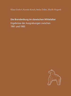 Buchcover Die Brandenburg im slawischen Mittelalter | Klaus Grebe | EAN 9783910011915 | ISBN 3-910011-91-8 | ISBN 978-3-910011-91-5