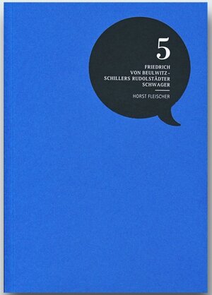 Buchcover Friedrich von Beulwitz - Schillers Rudolstädter Schwager | Horst Fleischer | EAN 9783910013889 | ISBN 3-910013-88-0 | ISBN 978-3-910013-88-9
