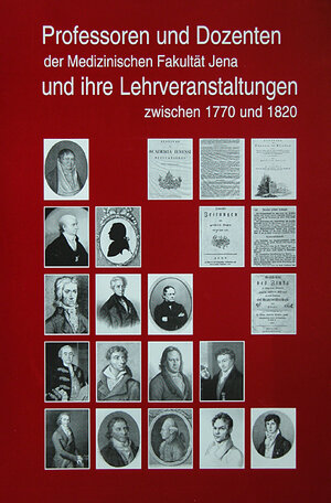 Buchcover Professoren und Dozenten der Medizinischen Fakultät Jena und ihre Lehrveranstaltungen zwischen 1770 und 1820 | Susanne Zimmermann | EAN 9783910141865 | ISBN 3-910141-86-2 | ISBN 978-3-910141-86-5