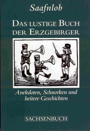 Buchcover Das lustige Buch der Erzgebirger | Saafnlob | EAN 9783910148062 | ISBN 3-910148-06-9 | ISBN 978-3-910148-06-2