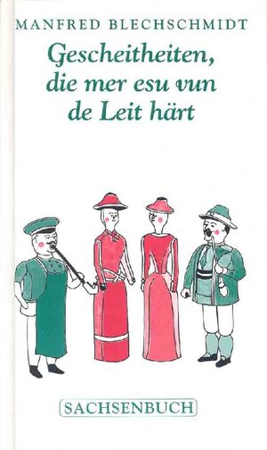 Buchcover Gescheitheiten, die mer esu vun de Leit härt  | EAN 9783910148123 | ISBN 3-910148-12-3 | ISBN 978-3-910148-12-3