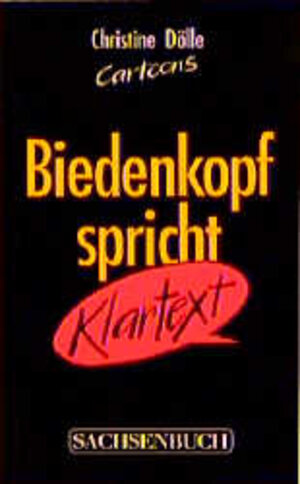 Buchcover Biedenkopf spricht Klartext | Christine Dölle | EAN 9783910148697 | ISBN 3-910148-69-7 | ISBN 978-3-910148-69-7