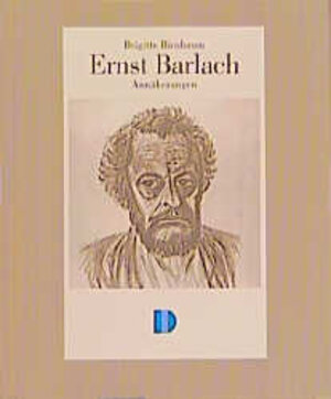 Ernst Barlach: Annäherungen